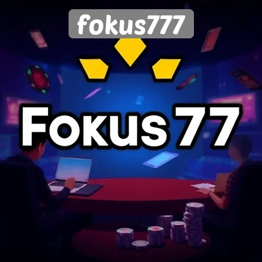 Mengenal Fokus777 Sebagai Situs Game Terpercaya